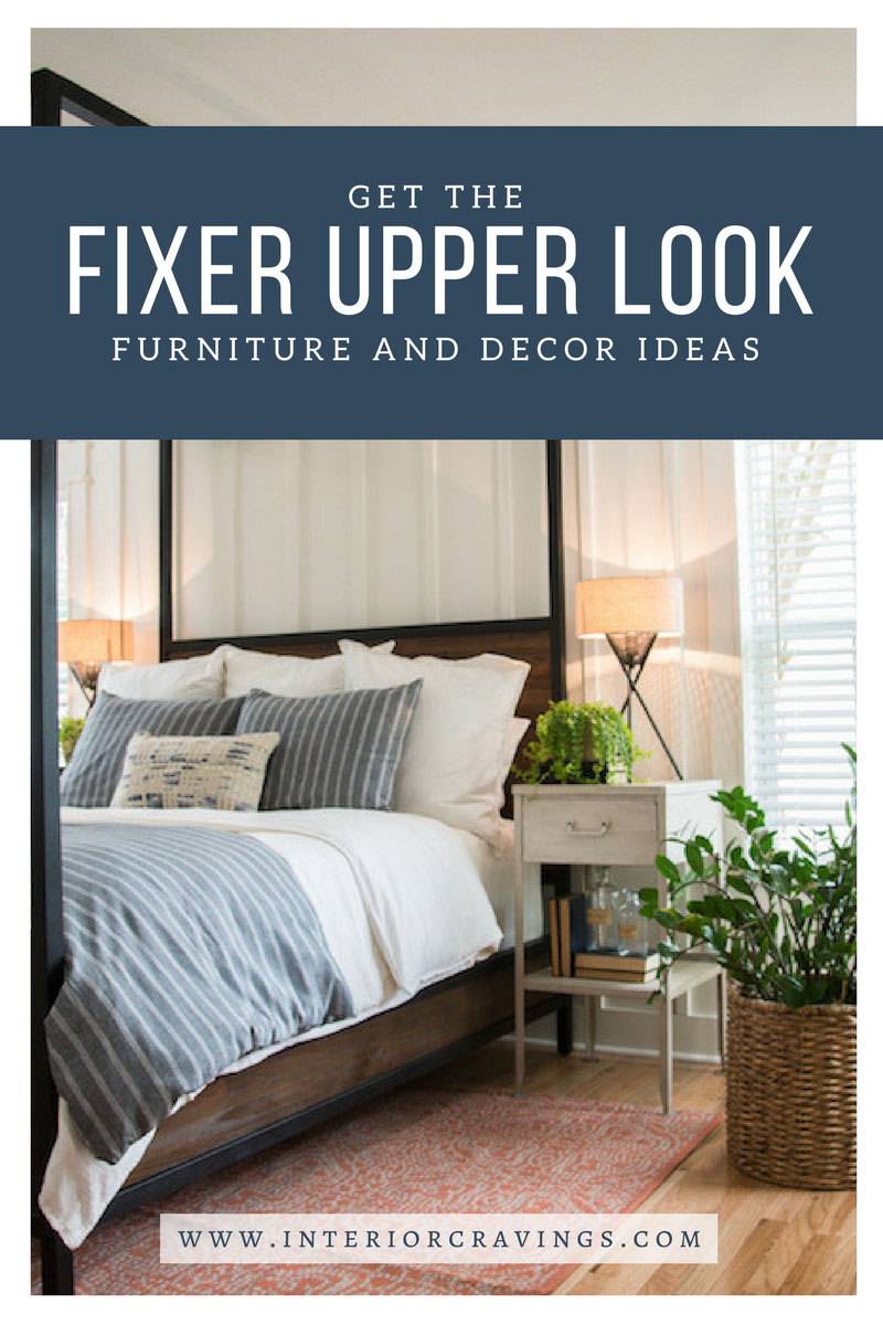 GET THE FIXER UPPER LOOK: FURNITURE AND DECOR IDEAS - Interior Cravings