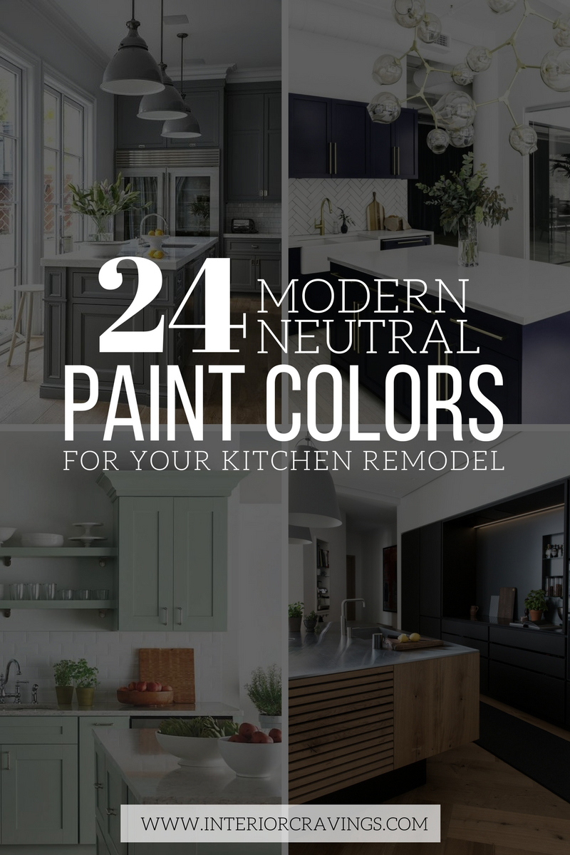 24 MODERN NEUTRAL PAINT COLORS FOR YOUR KITCHEN REMODEL