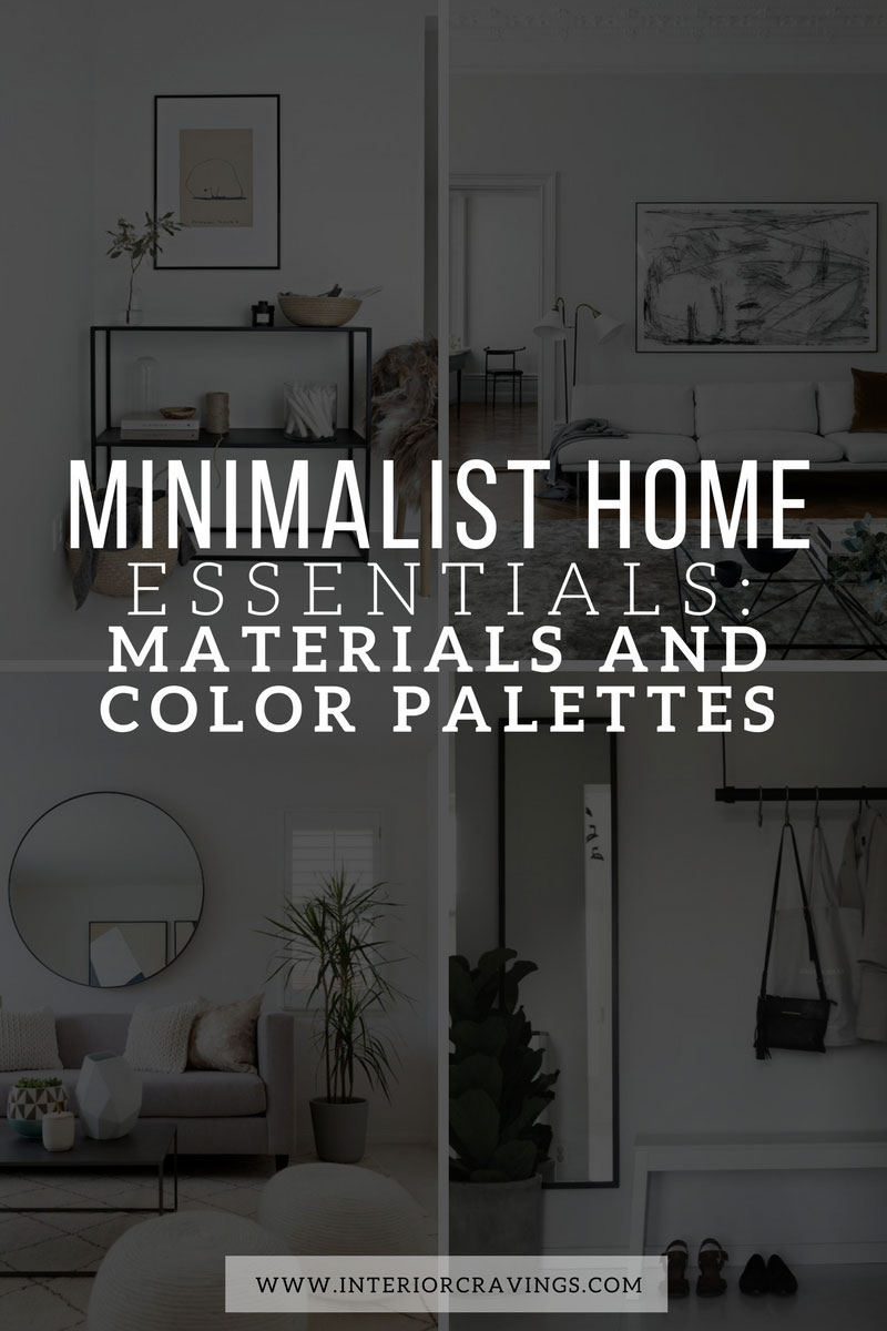 MINIMALIST HOME ESSENTIALS: MATERIALS AND COLOR PALETTE