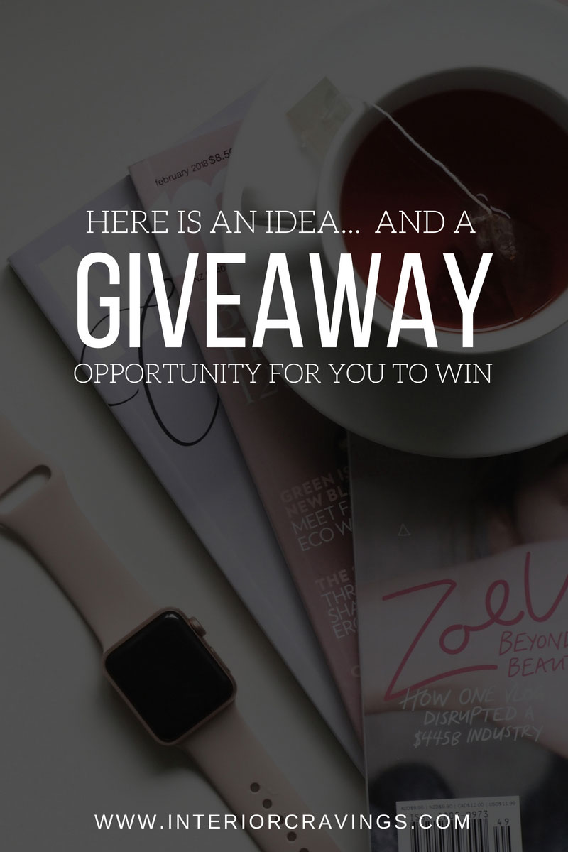 Here is an idea… and a Giveaway!